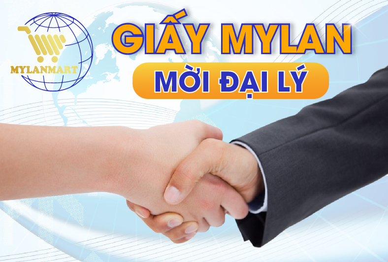 GIẤY MYLAN MỜI THAM GIA ĐẠI LÝ - LỢI NHUẬN HẤP DẪN