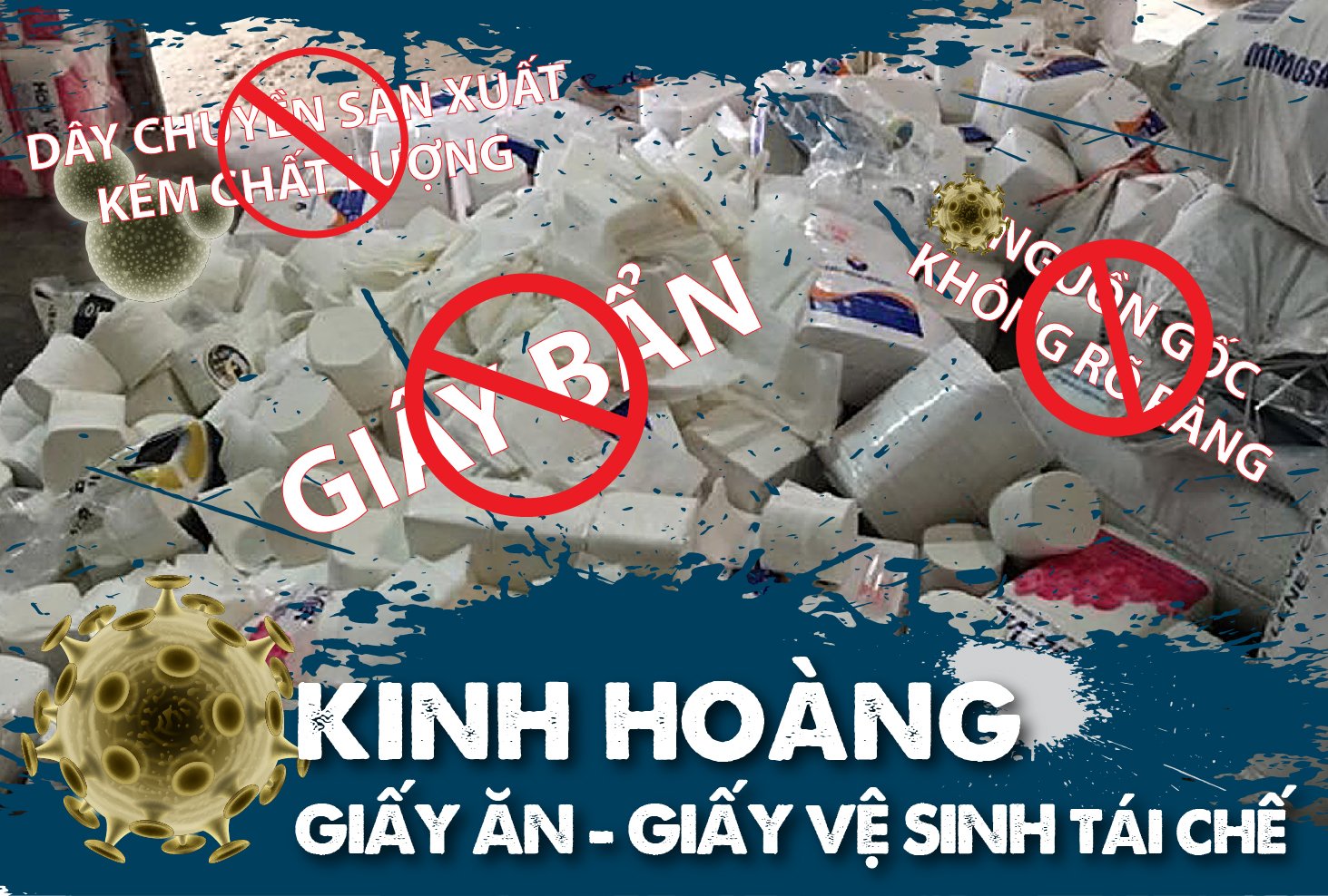 Kinh hoàng giấy ăn, giấy vệ sinh được làm từ giấy bẩn tái chế